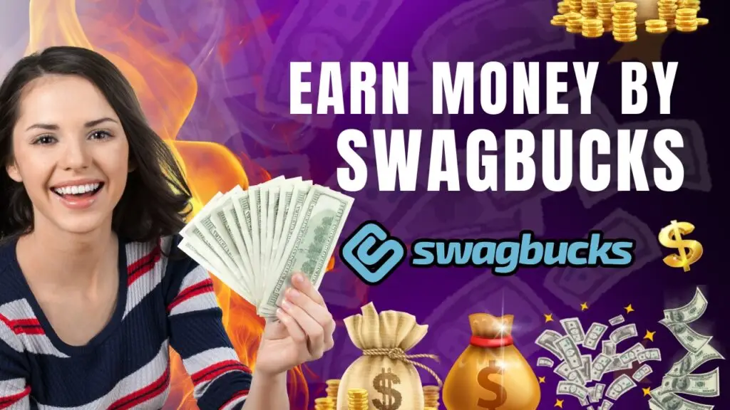 Earn money by Swagbucks