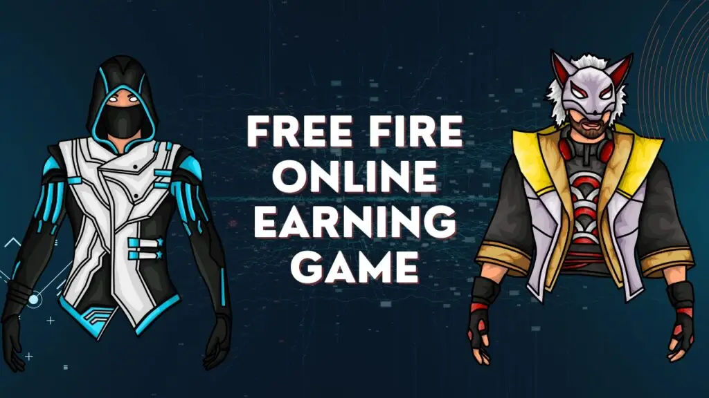 Free fire online earning game